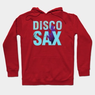 Disco Sax Hoodie